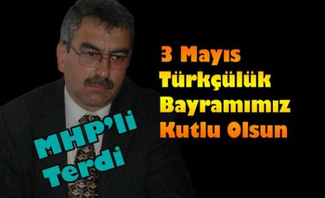 Terdi“Türkçülük Bayramımız Kutlu Olsun“