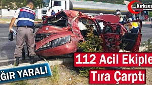 112 ACİL EKİPLERİ TIRA ÇARPTI 3 AĞIR YARALI