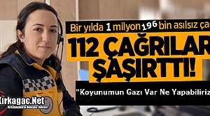 112'YE GELEN BAZI ÇAĞRILAR PES DEDİRTTİ