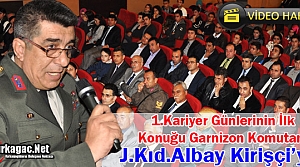 1.KARİYER GÜNLERİ'NİN İLK KONUĞU KID.ALBAY KİRİŞÇİ OLDU