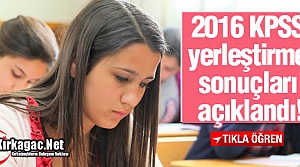 2016 KPSS YERLEŞTİRME SONUÇLARI AÇIKLANDI