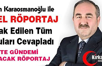 KARAOSMANOĞLU İLE ÇOK ÖZEL RÖPORTAJ