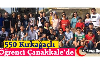 550 KIRKAĞAÇLI ÖĞRENCİ ÇANAKKLALE’DE