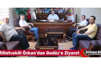 AK PARTİLİ ÖZKAN’DAN GEDÜZ’E ZİYARET