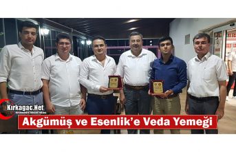 AKGÜMÜŞ ve ESENLİK’E VEDA YEMEĞİ