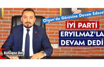 İYİ PARTİ ERYILMAZ'LA DEVAM DEDİ