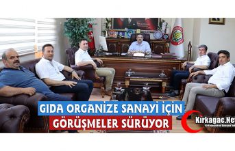 KIRKAĞAÇ GIDA OSB İÇİN GÖRÜŞMELER DEVAM EDİYOR