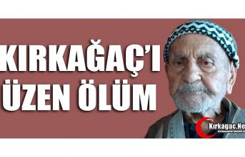 KIRKAĞAÇ'I ÜZEN ÖLÜM