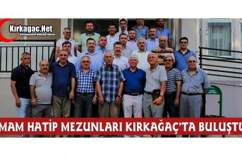 KIRKAĞAÇ İMAM HATİP LİSESİ MEZUNLARI BULUŞTU