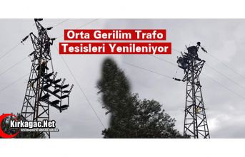 KIRKAĞAÇ'TA ORTA GERİLİM TRAFO TESİSLERİ...