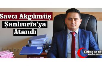 SAVCI AKGÜMÜŞ ŞANLIURFA'YA ATANDI