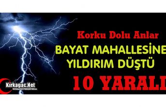 SON DAKİKA.. YILDIRIM DÜŞTÜ 10 YARALI