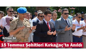 15 TEMMUZ ŞEHİTLERİ KIRKAĞAÇ’TA ANILDI