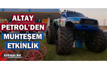 ALTAY'DAN MUHTEŞEM ETKİNLİK