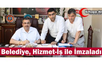 BELEDİYE, HİZMET-İŞ İLE İMZALADI