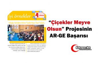 “ÇİÇEKLER MEYVE OLSUN" PROJESİNİN AR-GE...