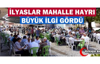 İLYASLAR MAHALLE HAYRI BÜYÜK İLGİ GÖRDÜ