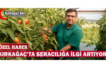 KIRKAĞAÇ’TA SERACILIĞA İLGİ ARTIYOR(ÖZEL HABER)