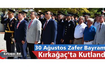 30 AĞUSTOS KIRKAĞAÇ’TA TÖRENLERLE KUTLANDI