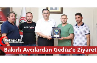 BAKIRLI AVCILARDAN GEDÜZ’E TEŞEKKÜR ZİYARETİ