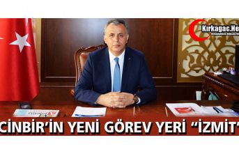 CİNBİR’İN YENİ GÖREV YERİ "İZMİT"