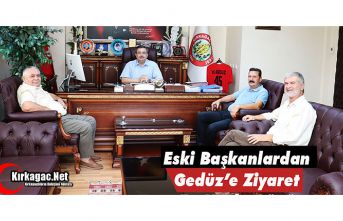 ESKİ BAŞKANLARDAN GEDÜZ’E ZİYARET