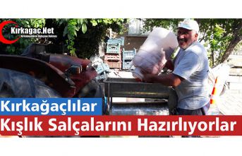 KIRKAĞAÇLILAR KIŞLIK SALÇALARINI HAZIRLIYORLAR