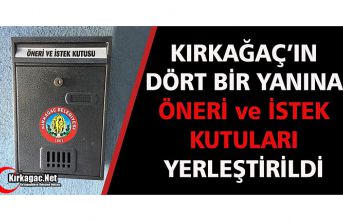 ÖNERİ VE İSTEK KUTULARI YERLEŞTİRİLDİ