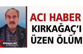 ACI HABER...KIRKAĞAÇ’I ÜZEN ÖLÜM