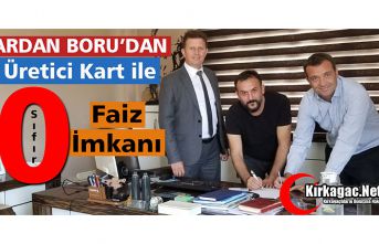 ARDAN BORU’DAN “ÜRETİCİ KARTLA” SIFIR FAİZ İMKANI