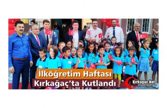 İLKÖĞRETİM HAFTASI KIRKAĞAÇ'TA KUTLANDI