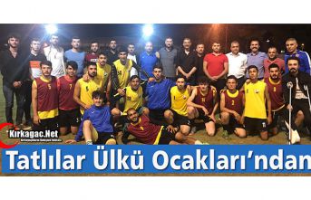 KARAKÖY MAÇI ÖNCESİ TATLILAR ÜLKÜ OCAKLARI’NDAN