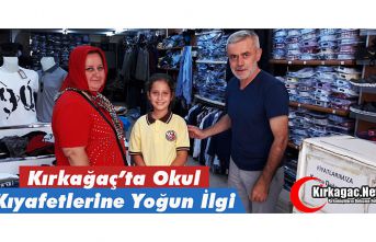 KIRKAĞAÇ’TA OKUL KIYAFETLERİNE YOĞUN İLGİ