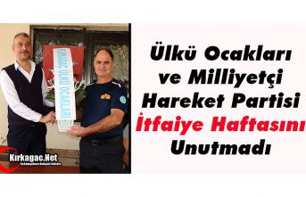 MHP ve ÜLKÜ OCAKLARI "İTFAİYE HAFTASINI" UNUTMADI
