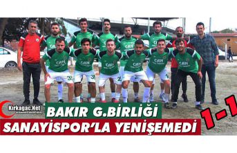 BAKIR G.BİRLİĞİ, SANAYİSPOR'LA YENİŞEMEDİ 1-1