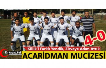 ACAR, KİLLİK'İ DÖRTLEDİ, ZİRVEYE ADIM ATTI 4-0