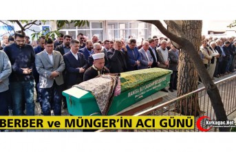 BERBER ve MÜNGER’İN ACI GÜNÜ