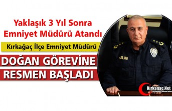 EMNİYET MÜDÜRÜ DOĞAN GÖREVİNE BAŞLADI