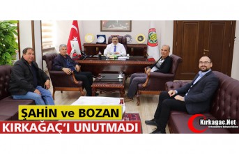 ŞAHİN ve BOZAN KIRKAĞAÇ’I UNUTMADI