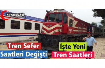 KIRKAĞAÇ’TA TREN SAATLERİ DEĞİŞTİ