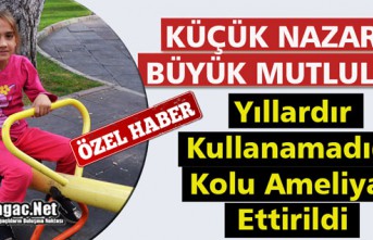 KÜÇÜK NAZAR’IN BÜYÜK MUTLULUĞU(ÖZEL HABER)