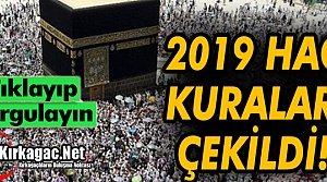2019 YILI HAC KURALARI ÇEKİLDİ
