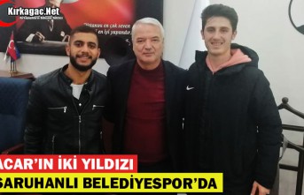 ACAR’IN İKİ YILDIZI SARUHANLI BELEDİYE’DE