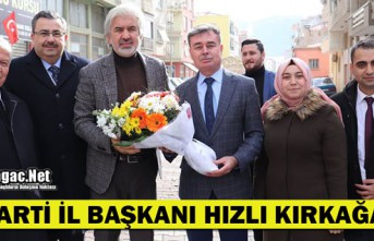 AK PARTİ İL BAŞKANI HIZLI KIRKAĞAÇ’TA