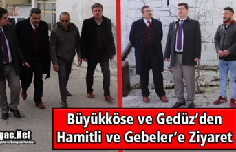 BÜYÜKKÖSE ve GEDÜZ'DEN GEBELER'LE HAMİTLİ'YE...