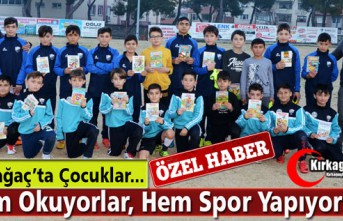 KIRKAĞAÇ'TA ÇOCUKLAR HEM KİTAP OKUYOR, HEM...