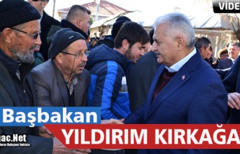 SON BAŞBAKAN BİNALİ YILDIRIM KIRKAĞAÇ'TA(VİDEO)