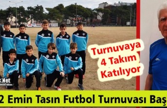 U-12 EMİN TASIN FUTBOL TURNUVASI BAŞLIYOR