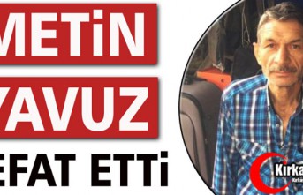 ACI HABER...METİN YAVUZ VEFAT ETTİ