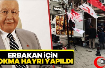 ERBAKAN İÇİN LOKMA HAYRI DÜZENLENDİ